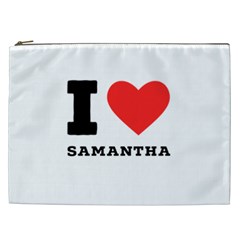 I Love Samantha Cosmetic Bag (xxl) by ilovewhateva