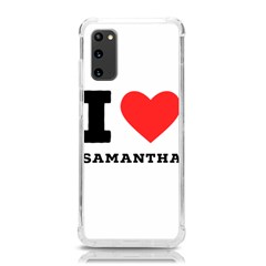 I Love Samantha Samsung Galaxy S20 6 2 Inch Tpu Uv Case by ilovewhateva