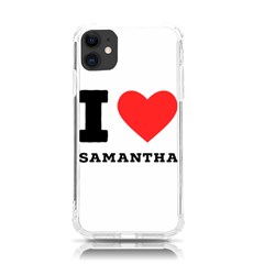 I Love Samantha Iphone 11 Tpu Uv Print Case by ilovewhateva