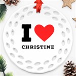 I love christine Ornament (Round Filigree) Front