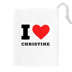 I Love Christine Drawstring Pouch (4xl) by ilovewhateva