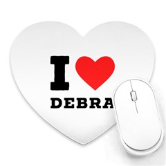 I Love Debra Heart Mousepad by ilovewhateva