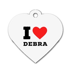 I Love Debra Dog Tag Heart (two Sides) by ilovewhateva