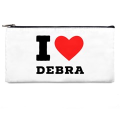 I Love Debra Pencil Case by ilovewhateva