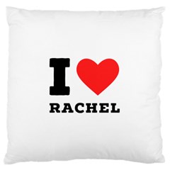 I Love Rachel Standard Premium Plush Fleece Cushion Case (one Side) by ilovewhateva