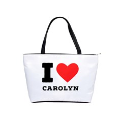 I Love Carolyn Classic Shoulder Handbag by ilovewhateva