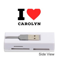 I Love Carolyn Memory Card Reader (stick) by ilovewhateva