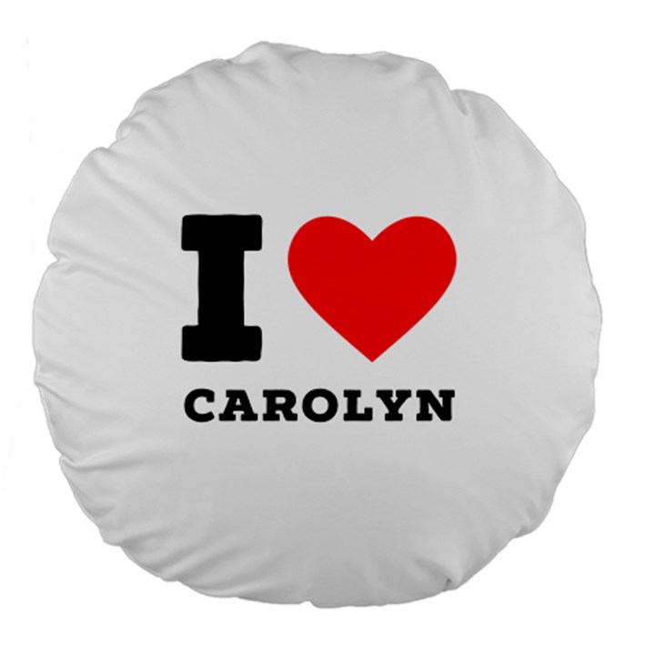 I love carolyn Large 18  Premium Round Cushions