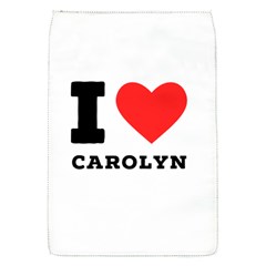 I Love Carolyn Removable Flap Cover (s) by ilovewhateva