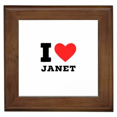 I Love Janet Framed Tile by ilovewhateva