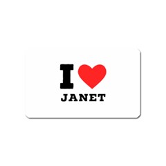 I Love Janet Magnet (name Card) by ilovewhateva