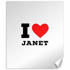 I Love Janet Canvas 20  X 24  by ilovewhateva