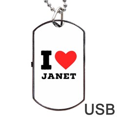 I Love Janet Dog Tag Usb Flash (two Sides) by ilovewhateva