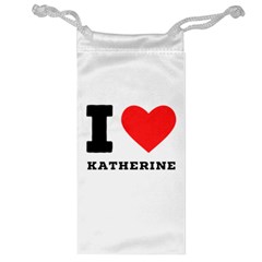 I Love Katherine Jewelry Bag by ilovewhateva