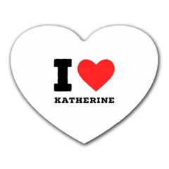 I Love Katherine Heart Mousepad by ilovewhateva