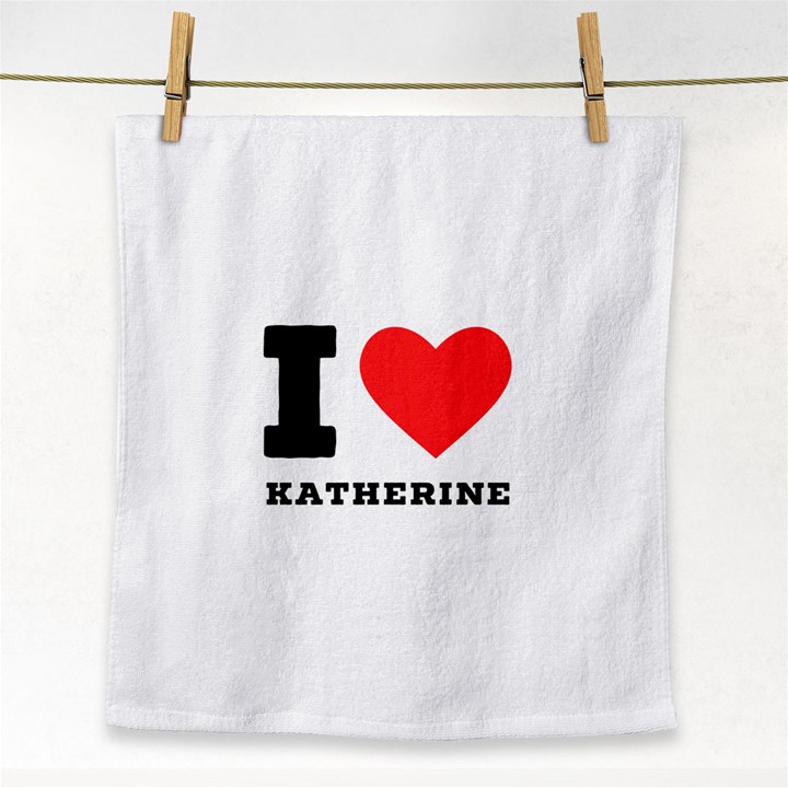 I love katherine Face Towel