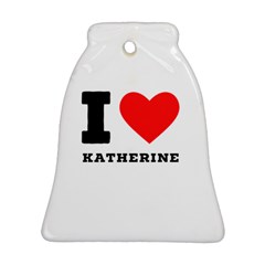 I Love Katherine Bell Ornament (two Sides) by ilovewhateva