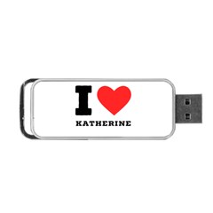 I Love Katherine Portable Usb Flash (one Side) by ilovewhateva