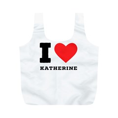 I Love Katherine Full Print Recycle Bag (m) by ilovewhateva