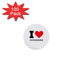 I Love Catherine 1  Mini Buttons (100 Pack)  by ilovewhateva