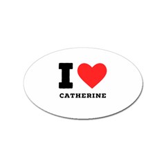 I Love Catherine Sticker (oval) by ilovewhateva