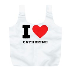 I Love Catherine Full Print Recycle Bag (l) by ilovewhateva