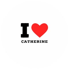 I Love Catherine Wooden Puzzle Round by ilovewhateva