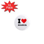 I love maria 1  Mini Magnet (10 pack)  Front