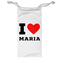 I Love Maria Jewelry Bag by ilovewhateva