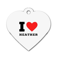 I love heather Dog Tag Heart (Two Sides)