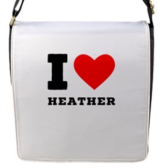 I Love Heather Flap Closure Messenger Bag (s) by ilovewhateva