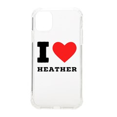 I Love Heather Iphone 11 Tpu Uv Print Case by ilovewhateva