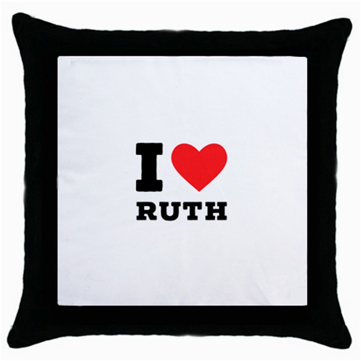 I love ruth Throw Pillow Case (Black)