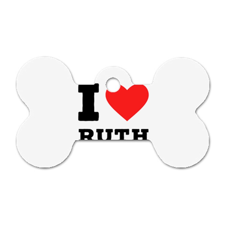 I love ruth Dog Tag Bone (Two Sides)