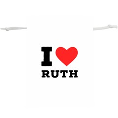 I Love Ruth Lightweight Drawstring Pouch (xl) by ilovewhateva