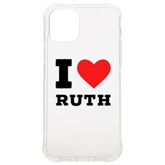 I Love Ruth Iphone 12/12 Pro Tpu Uv Print Case by ilovewhateva