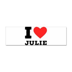 I Love Julie Sticker Bumper (100 Pack) by ilovewhateva