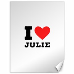 I Love Julie Canvas 36  X 48  by ilovewhateva