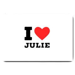 I Love Julie Large Doormat by ilovewhateva