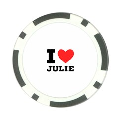 I Love Julie Poker Chip Card Guard by ilovewhateva