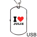 I love julie Dog Tag USB Flash (One Side) Front