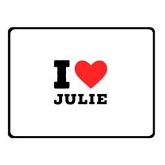 I Love Julie Fleece Blanket (small) by ilovewhateva