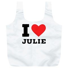 I Love Julie Full Print Recycle Bag (xl) by ilovewhateva