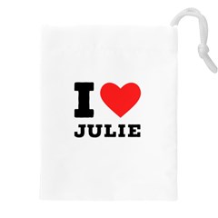 I Love Julie Drawstring Pouch (4xl) by ilovewhateva