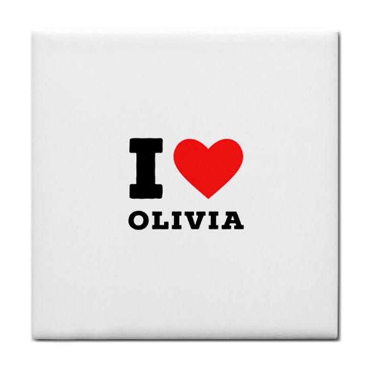 I love olivia Tile Coaster