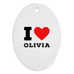 I love olivia Ornament (Oval) Front