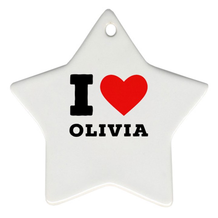 I love olivia Ornament (Star)