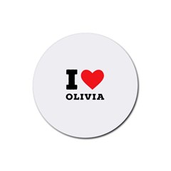 I Love Olivia Rubber Round Coaster (4 Pack) by ilovewhateva