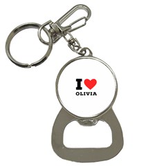 I Love Olivia Bottle Opener Key Chain by ilovewhateva