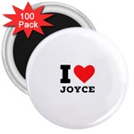 I love joyce 3  Magnets (100 pack) Front